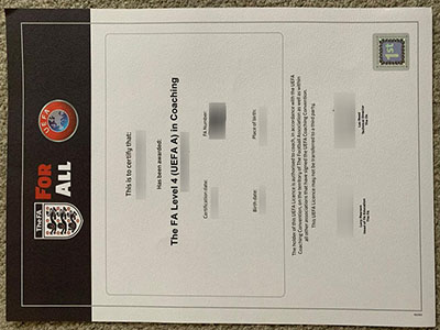 How to purchase a fake FA level 4 certificate in Coaching Football? 如何购买假的FA4级足球教练证书？