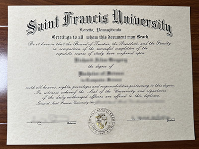 What’s the cost and time to buy a fake Saint Francis University diploma? 购买假圣弗朗西斯大学文凭的费用和时间是多少？