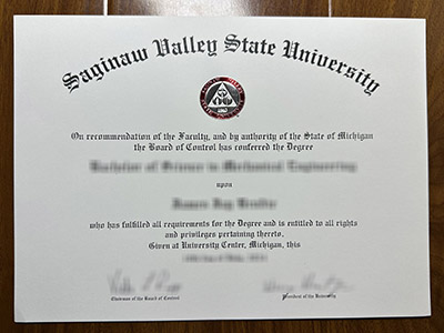 What’s the cost and time to order a fake Saginaw Valley State University degree? 订购假萨吉诺谷州立大学学位的费用和时间是多少？