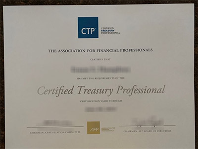 How much does to buy a fake Certified Treasury Professional certificate? Order CTP Cert 购买假的注册财务专业人员证书需要多少钱？订购 CTP 证书