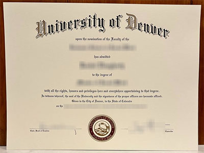 How to obtain a 100% copy University of Denver degree certificate online? 如何在线获得 100% 副本丹佛大学学位证书？